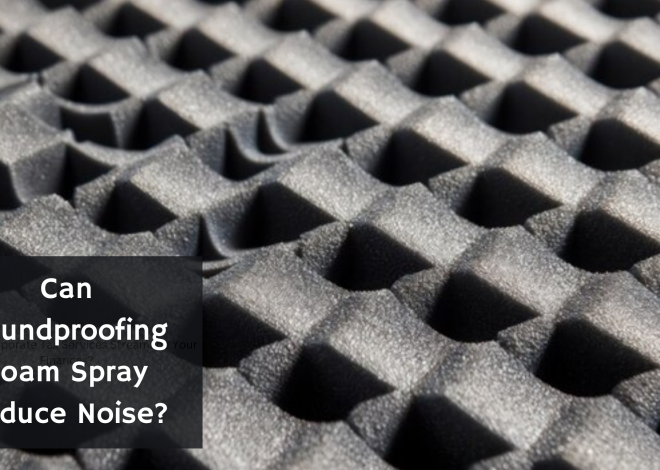 Can Soundproofing Foam Spray Reduce Noise?