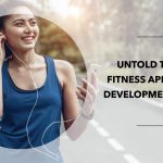 Untold Tips for Fitness Application Development in 2024