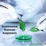 Top Tips for Writing Environmental Chemicals Assignments