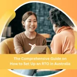 The Comprehensive Guide on How to Set Up an RTO in Australia