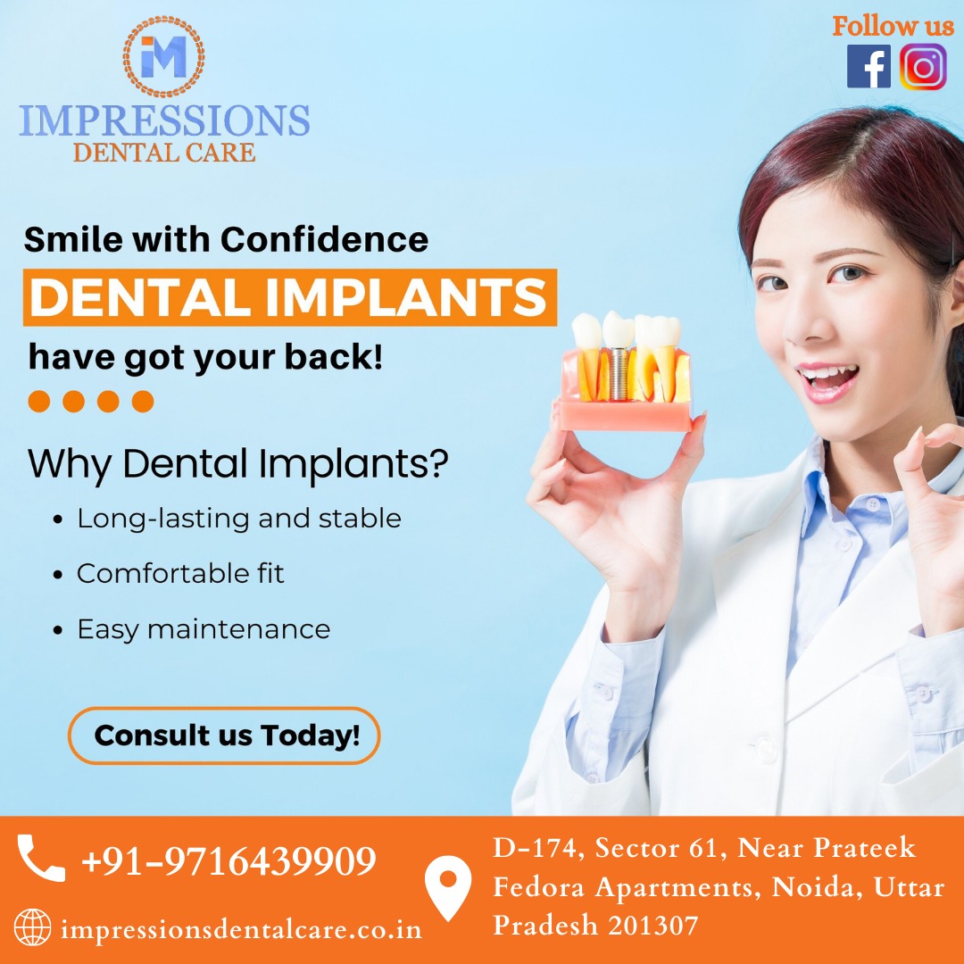 BEST DENTAL CLINIC IN NOIDA : IMPRESSIONS DENTAL CLINIC