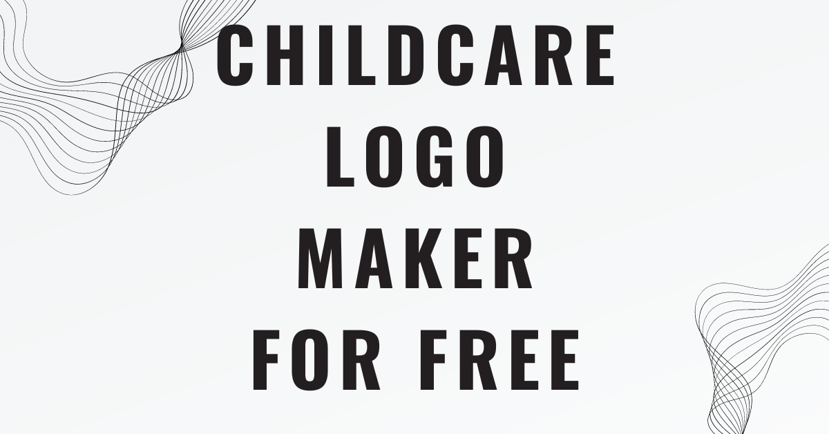 How to Create a Fun Childcare Logo for Free in Minutes