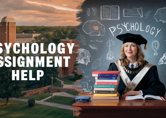 Psychology Assignment Help: A Gateway to Academic Success