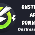 OnStream Apk Download For Android Latest Version 2024