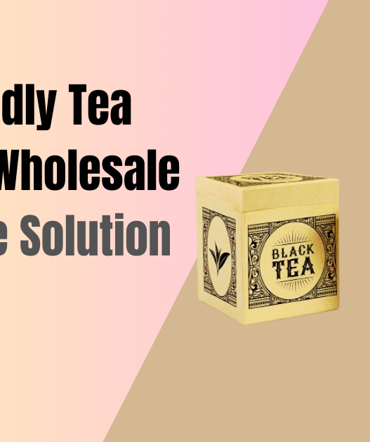 eco friendly tea packaging wholesale