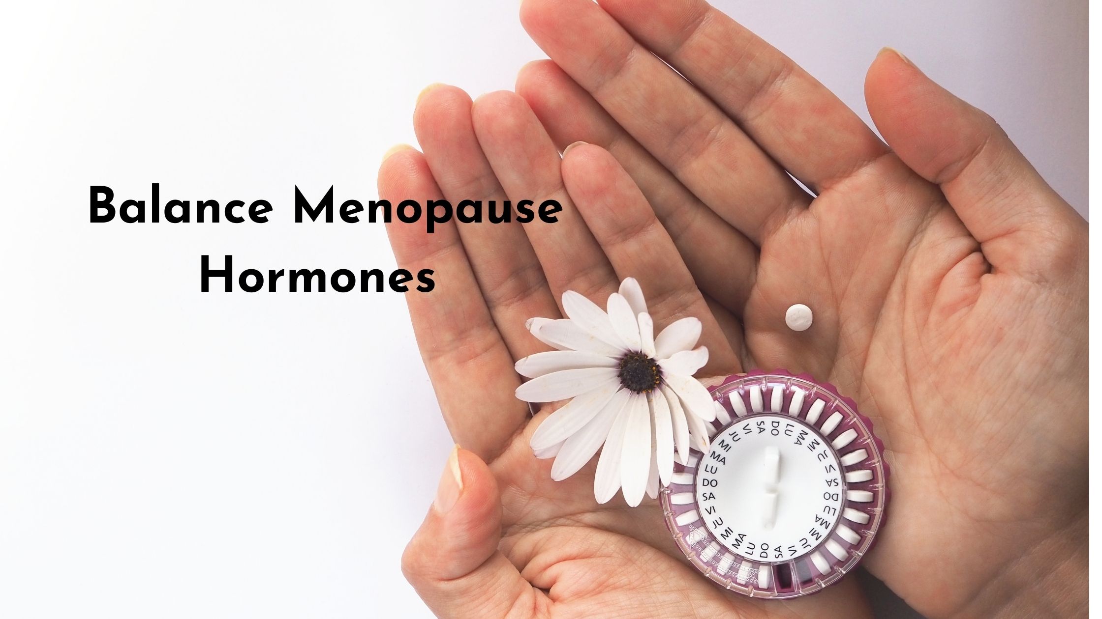 Balance Menopause Hormones