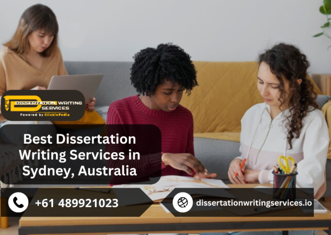 Best Dissertation Writing Services in Sydney, Australia