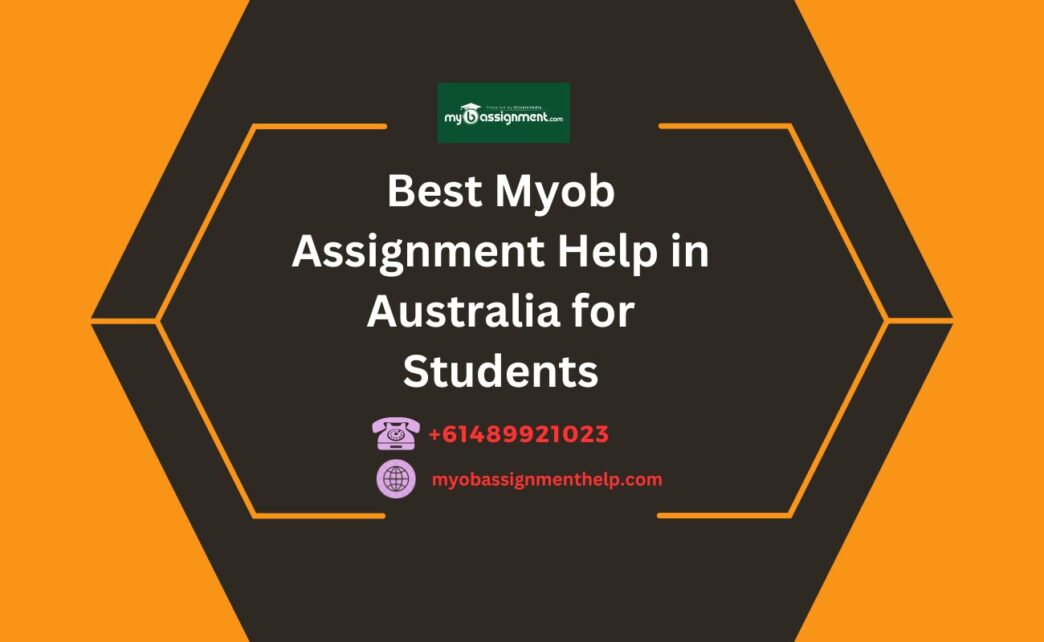 Best Myob Assignment Help in Australia for Students