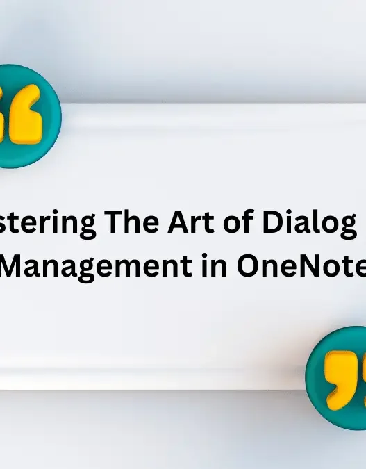 Mastering The Art of Dialog Box Management in OneNote