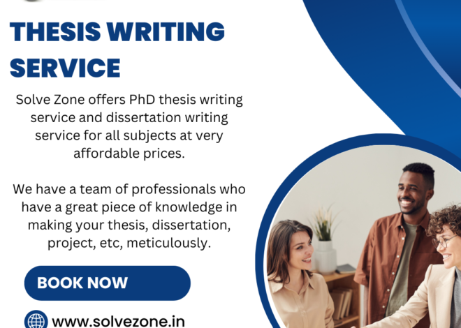 Premier PhD Thesis Writing Service – Solve Zone (2024)