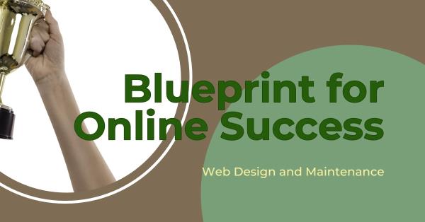 Web Design and Website Maintenance: Your Blueprint for Online Success