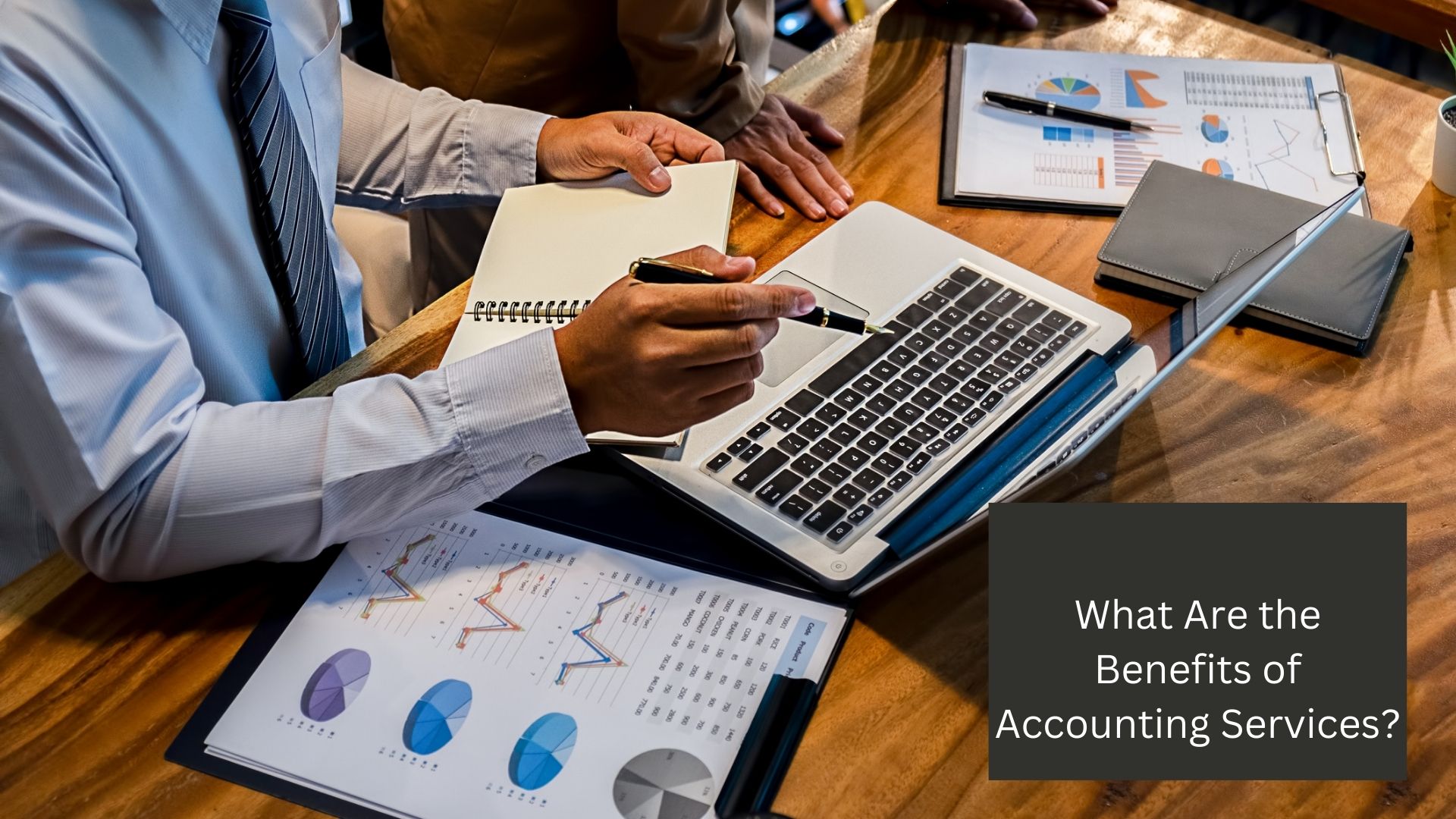 What Are the Benefits of Accounting Services