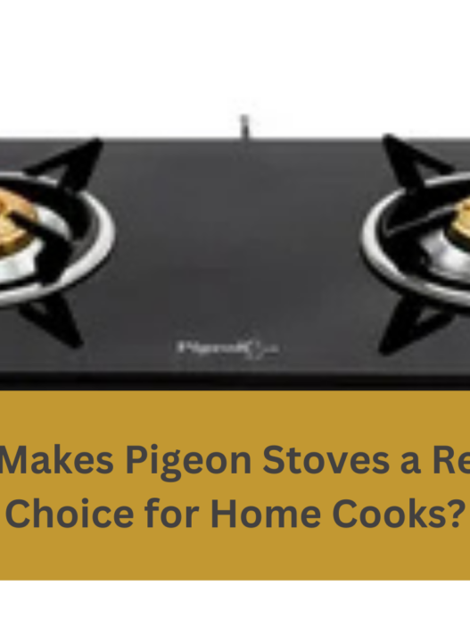 What Makes Pigeon Stoves a Reliable Choice for Home Cooks