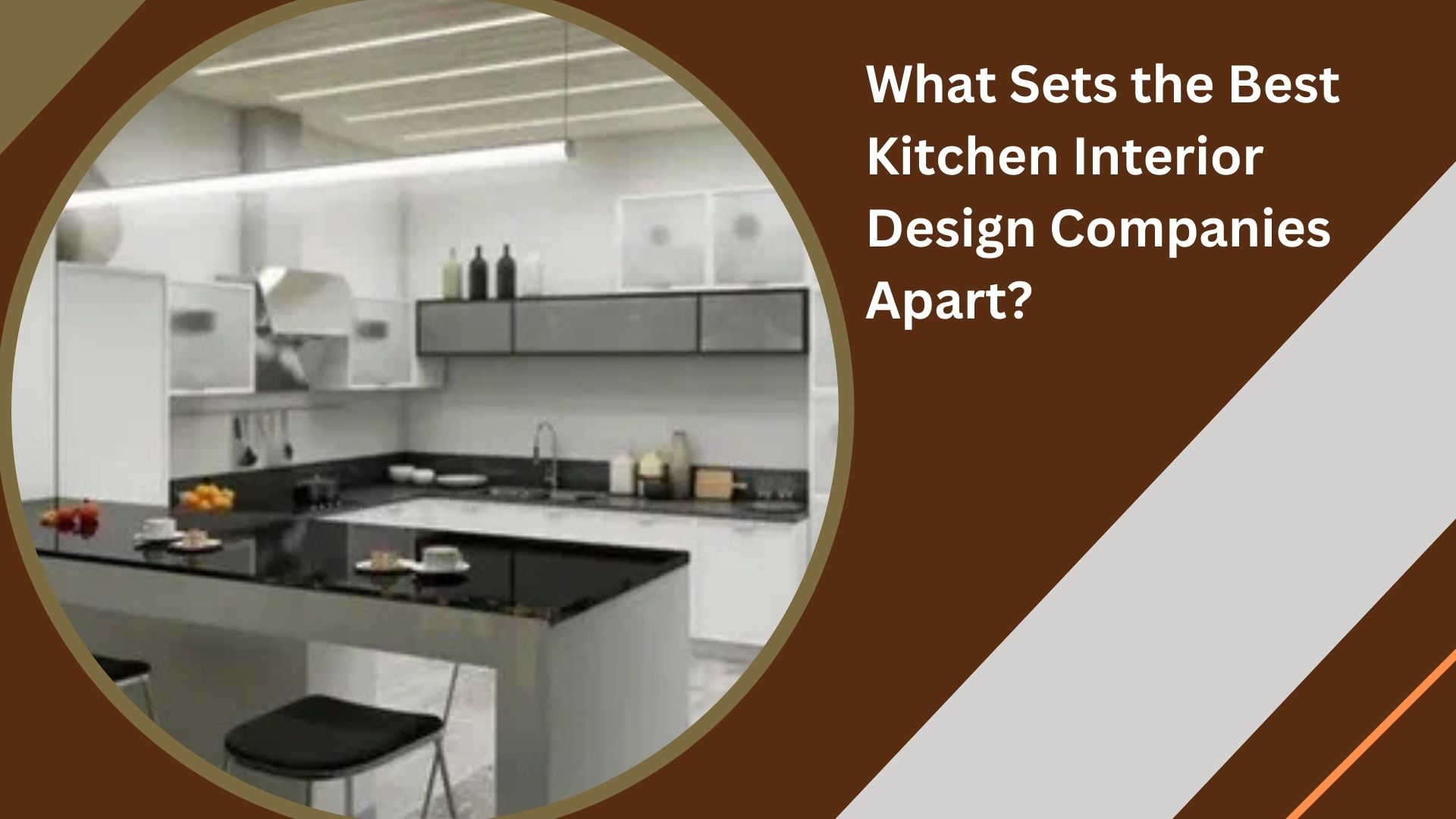 What Sets the Best Kitchen Interior Design Companies Apart?