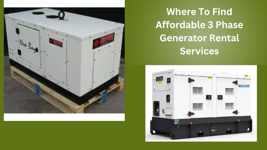 Where To Find Affordable 3 Phase Generator Rental Services