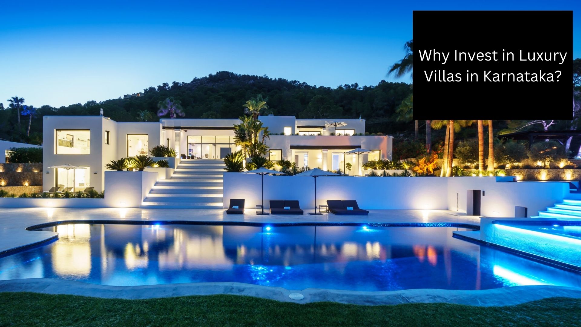 Why Invest in Luxury Villas in Karnataka