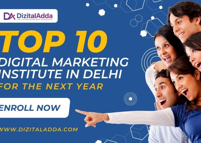 Become a Digital Marketing Pro: Explore the Best Institutes in Delhi