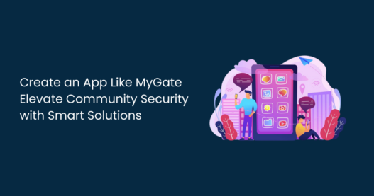 Create an App Like MyGate_ Elevate Community Security with Smart Solutions