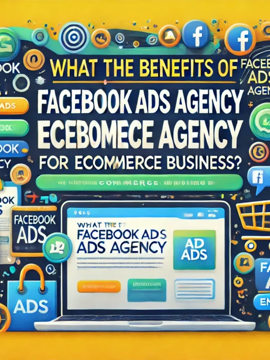 Facebook Ads Agency for Ecommerce