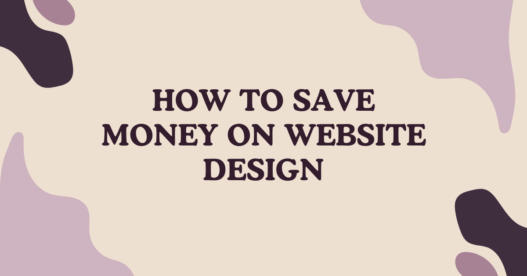 How to Save Money on website design