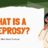 What is a Leprosy