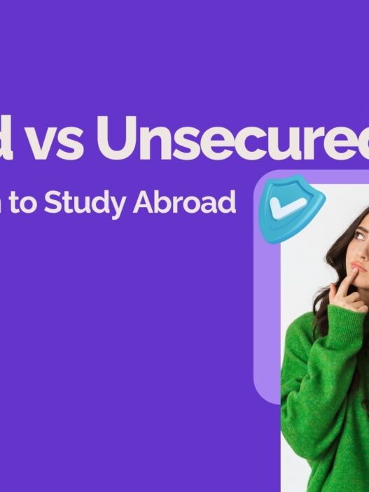 secured vs unsecured education loan to study abroad