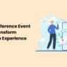 How Conference Event Apps Transform Attendee Experience