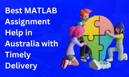 Best MATLAB Assignment Help in Australia with Timely Delivery