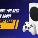 Everything You Need To Know About Microsoft Xbox Series S