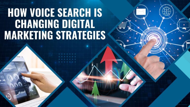 How Voice Search is Changing Digital Marketing Strategies
