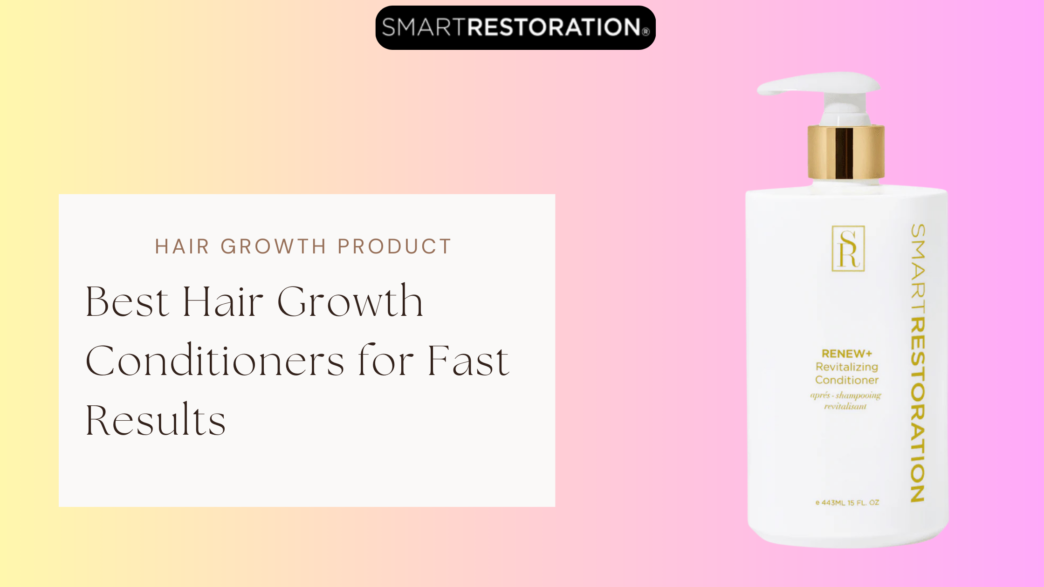 best conditioner for hair growth faster