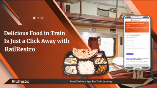 Delicious Food in Train is Just a Click Away with RailRestro