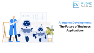 AI Agent Development - Autviz Solutions