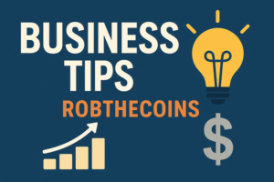 business tips robthecoins